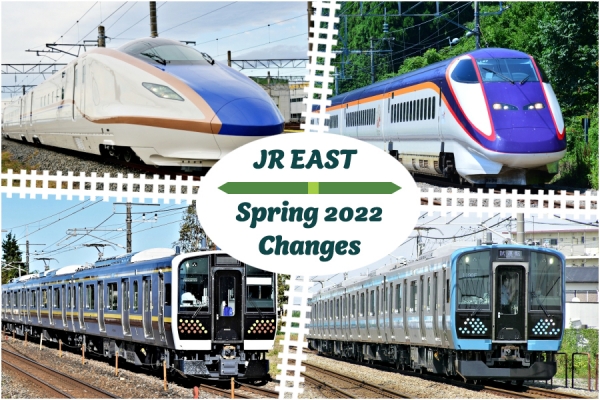JR News: JR East’s Spring 2022 changes