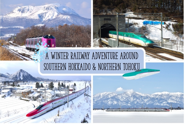 A Winter Railway Adventure around Southern Hokkaido & Northern Tohoku